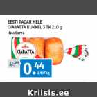 Allahindlus - EESTI PAGAR HELE 
CIABATTA KUKKEL 3 TK 
210 g