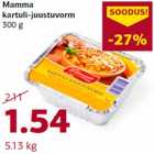 Allahindlus - Mamma
kartuli-juustuvorm
300 g