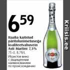 Itaalia kaitstud
päritolunimetusega
kvaliteetvahuvein
Asti Martini 7,5%, 75 cl,