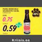 Allahindlus - PEARL RIVER HELE
SOJAKASTE 150 ML