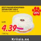 Allahindlus - EESTI PAGAR KOHUPIIMASEFIIRITORT
550 G