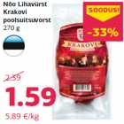 Nõo Lihavürst
Krakovi
poolsuitsuvorst
270 g