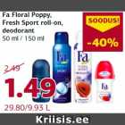 Allahindlus - Fa Floral Poppy,
Fresh Sport roll-on,
deodorant