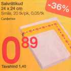 Salvrätikud 24 x 24 cm