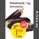 Allahindlus - Baklažaanid, 1 kg