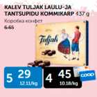 KALEV TULJAK LAULU-JA TANTSUPIDU KOMMIKARP 437 G