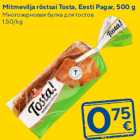 Mitmevilja röstsai Tosta, Eesti Pagar, 500 g
