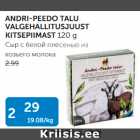 ANDRI-PEEDO TALU VALGEHALLITUSJUUST KITSEPIIMAST 120 G