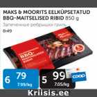 MAKS & MOORITS EELKÜPSETATUD BBQ-MAITSELISED RIBID 850 G
