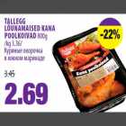 TALLEGG LÕUNAMAISED KANA POOLKOIVAD 800g