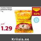 Allahindlus - Uralskie Pelmeni
pelmeenid lihaga
1 kg