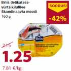 Allahindlus - Briis delikatessvürtsikilufilee
Skandinaavia moodi
160 g