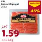 Allahindlus - Viči
Lumekrabipulgad
250 g