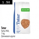 Tatar Tartu Mill, 1 kg