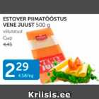 ESTOVER PIIMATÖÖSTUS VENE JUUST 500 G