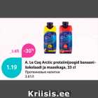 Allahindlus - A. Le Coq Arctic proteiinijoogid banaani-
šokolaadi ja maasikaga, 33 cl