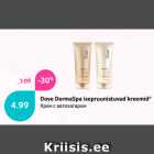 Allahindlus - Dove DermaSpa isepruunistuvad kreemid*