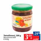 Allahindlus - tatraõiemesi, 500 g