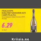 Allahindlus - ITAALIA KPN 
KVALITEETVAHUVEIN ASTI 
CANTI 7% 0,75 L