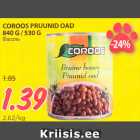 Allahindlus - COROOS PRUUNID OAD 
840 G / 530 G