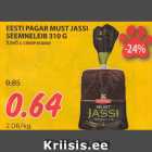 Allahindlus - EESTI PAGAR MUST JASSI 
SEEMNELEIB 310 G