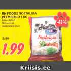 Allahindlus - RH FOODS NOSTALGIA 
PELMEENID 1 KG 