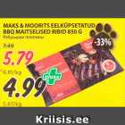 Allahindlus - MAKS & MOORITS EELKÜPSETATUD BBQ MAITSELISED RIBID 850 G