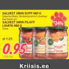 Allahindlus - SALVEST 3MIN SUPP 480 G  
Seljanka lihata, Värskekapsaborš ubadega
Быстрый суп
SALVEST 3MIN PILAFF 
LIHATA 480 G