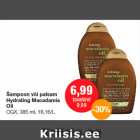 Šampoon või palsam
Hydrating Macadamia
Oil