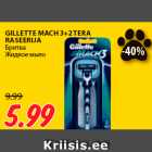 Allahindlus - GILLETTE MACH 3+2 TERA
RASEERIJA