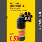 ECO GRILL
SÜÜTEÕLI 1 L