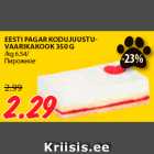 Allahindlus - EESTI PAGAR KODUJUUSTUVAARIKAKOOK
350 G