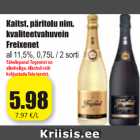 Allahindlus - Kaitst. päritolu nim. kvaliteetvahuvein Freixenet