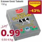 Allahindlus - Estover Eesti Taluvõi
150 g