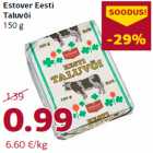 Allahindlus - Estover Eesti
Taluvõi
150 g