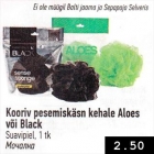 Kooriv pesemiskäsn kehale Aloes või Black