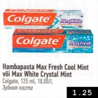 Hambapasta Max Fresh Cool Mint või Max White Crystal Mint