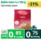 Allahindlus - Baltix tatar 4 x 100 g