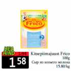 Kitsepiimajuust Frico
100g
