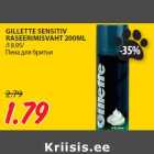 Allahindlus - GILLETTE SENSITIV
RASEERIMISVAHT 200ML