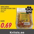 Allahindlus - NÄKS NÄKS
KULDNE ROSIN 150G