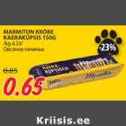 MARMITON KRÕBE
KAERAKÜPSIS 150G