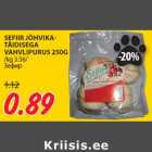 SEFIIR JÕHVIKATÄIDISEGA
VAHVLIPURUS 250G