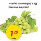 Heledad viinamarjad, 1 kg