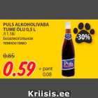 PULS ALKOHOLIVABA
TUME ÕLU 0,5 L