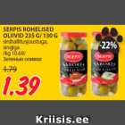 Allahindlus - SERPIS ROHELISED
OLIIVID 235 G/ 130 G