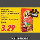 DARLING
LIHA-JUURVILJA
KUIVTOIT KOERTELE
3 KG