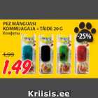 PEZ MÄNGUASI
KOMMIJAGAJA + TÄIDE 20 G