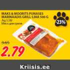 MAKS & MOORITS PUNASES
MARINAADIS GRILL-LIHA 500 G