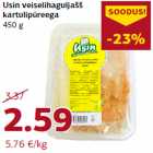 Allahindlus - Usin veiselihaguljašš
kartulipüreega
450 g